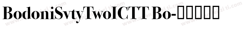 BodoniSvtyTwoICTT Bo字体转换